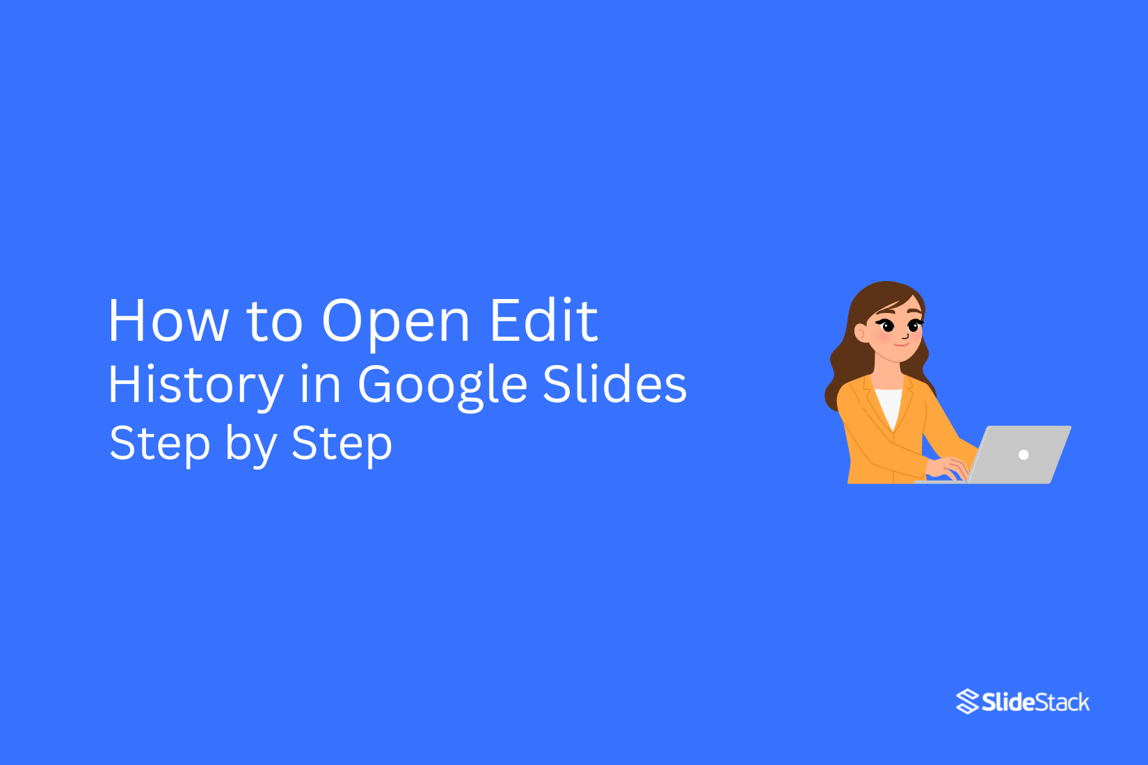 How to Open Edit History in Google Slides Step by Step