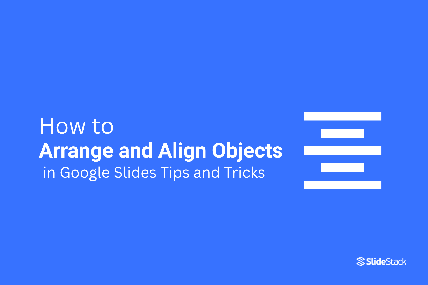 How to Arrange and Align Objects in Google Slides: Tips and Tricks