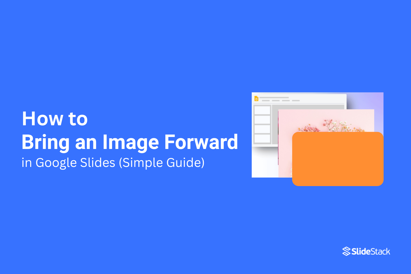 How to Bring an Image Forward in Google Slides (Simple Guide)