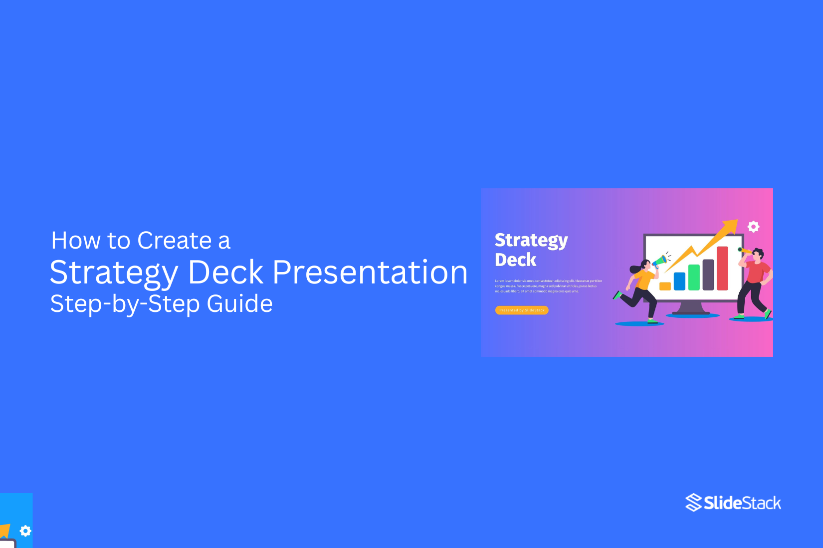 How to Create a Strategy Deck Presentation – Step-by-Step Guide 