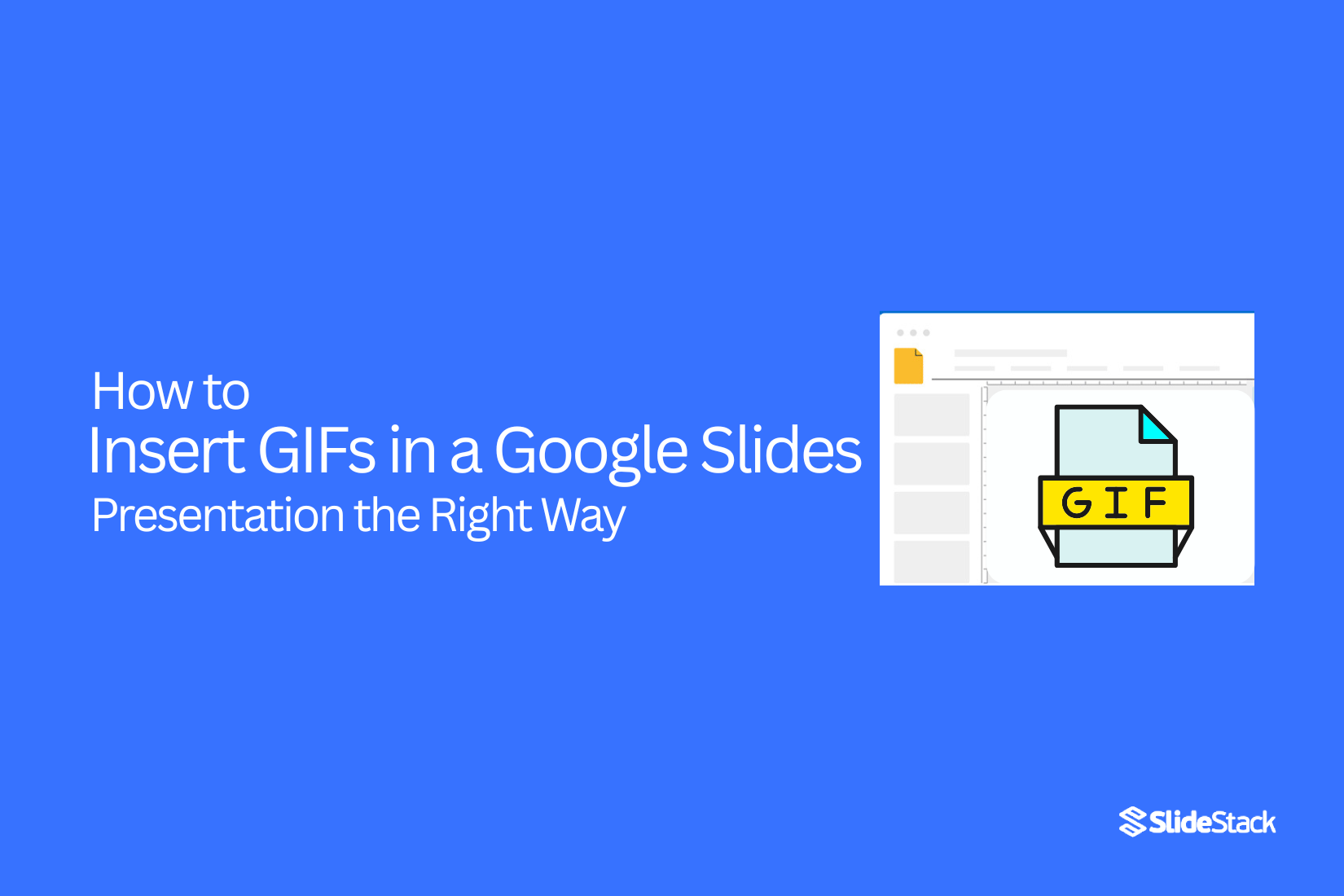 How to Insert GIFs in Google Slides the Right Way
