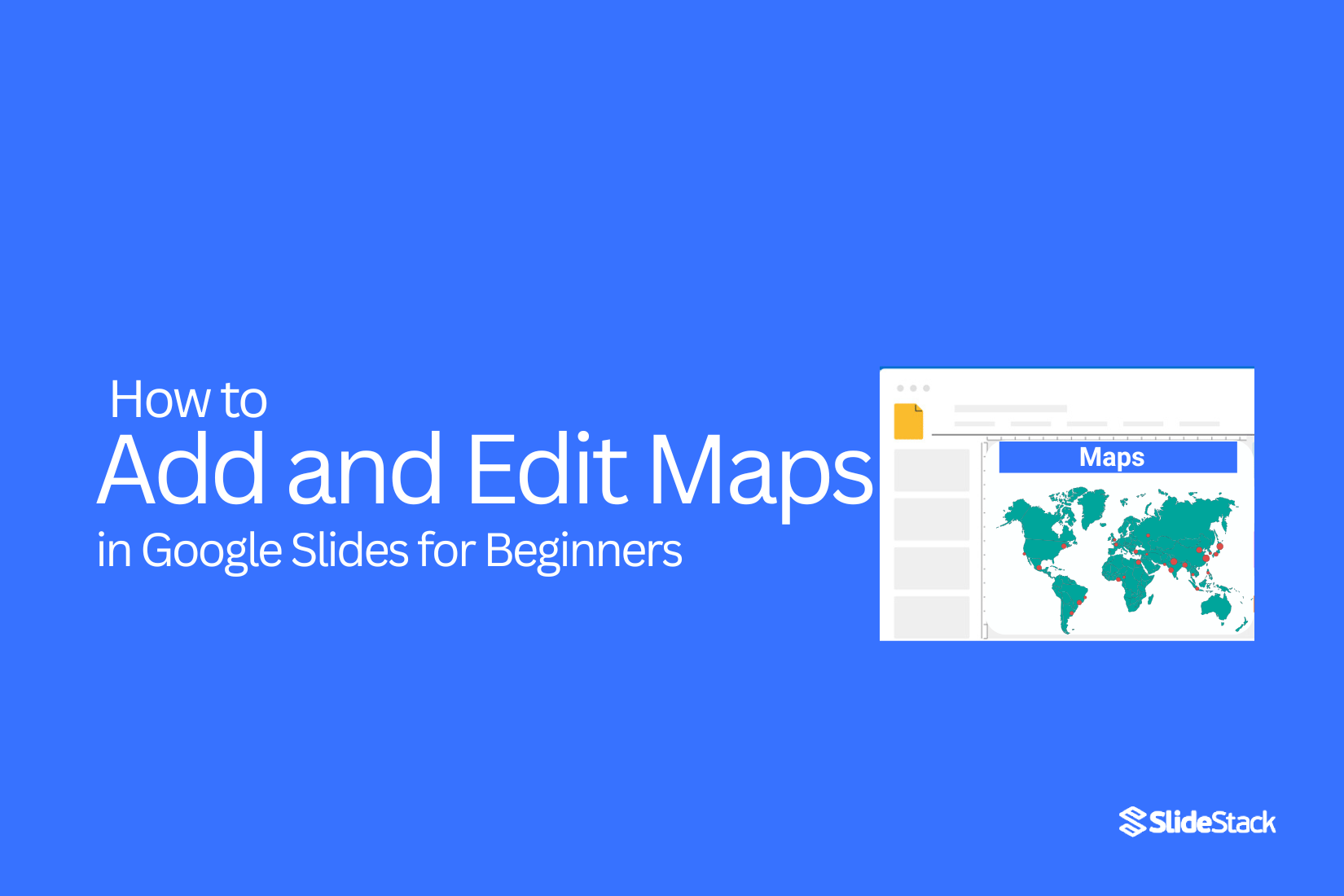 How to Add and Edit Maps in Google Slides for Beginners