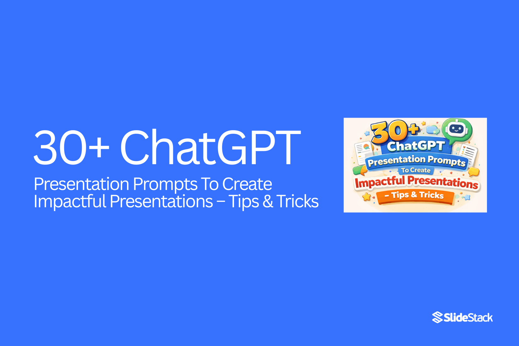 30+ ChatGPT Presentation Prompts To Create Impactful Presentations – Tips & Tricks