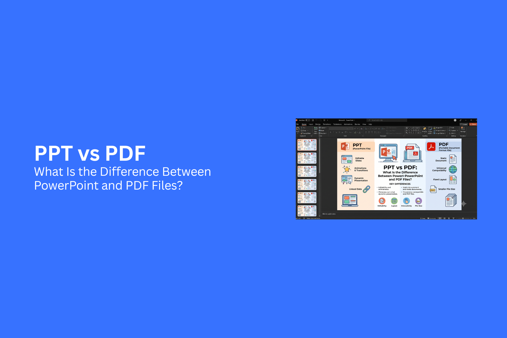 PPT vs PDF: What Is the Difference Between PowerPoint and PDF Files? 