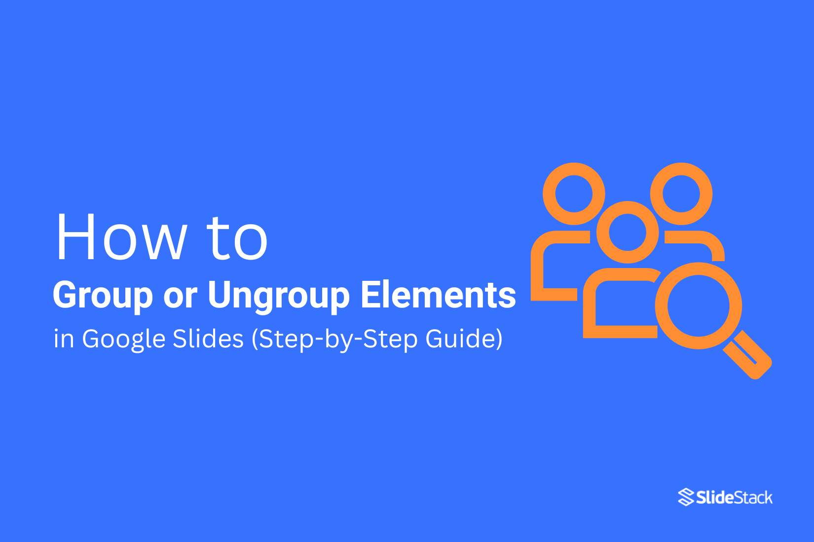 How to Group or Ungroup Elements in Google Slides (Step-by-Step Guide)