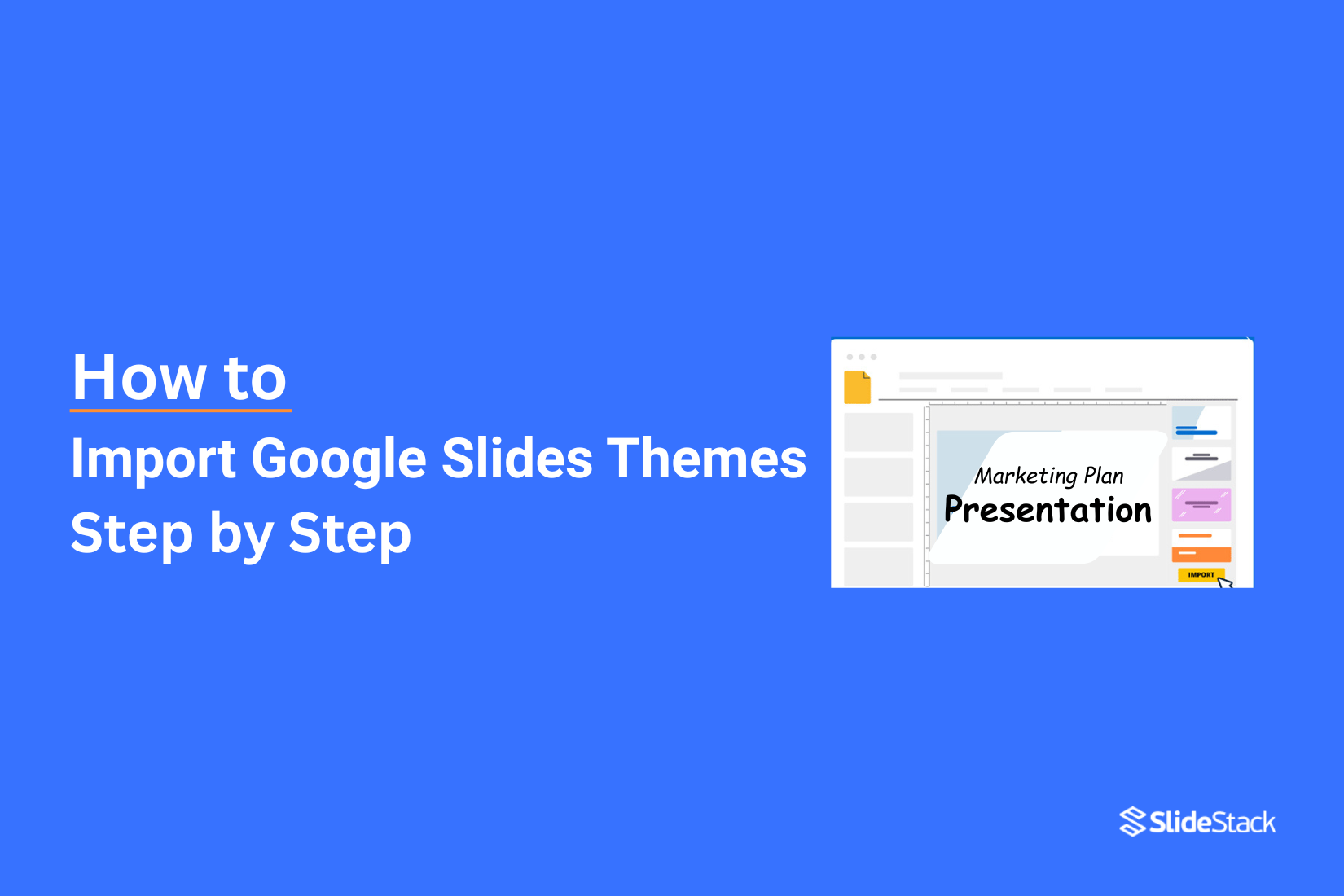 How to Import Google Slides Themes Step by Step