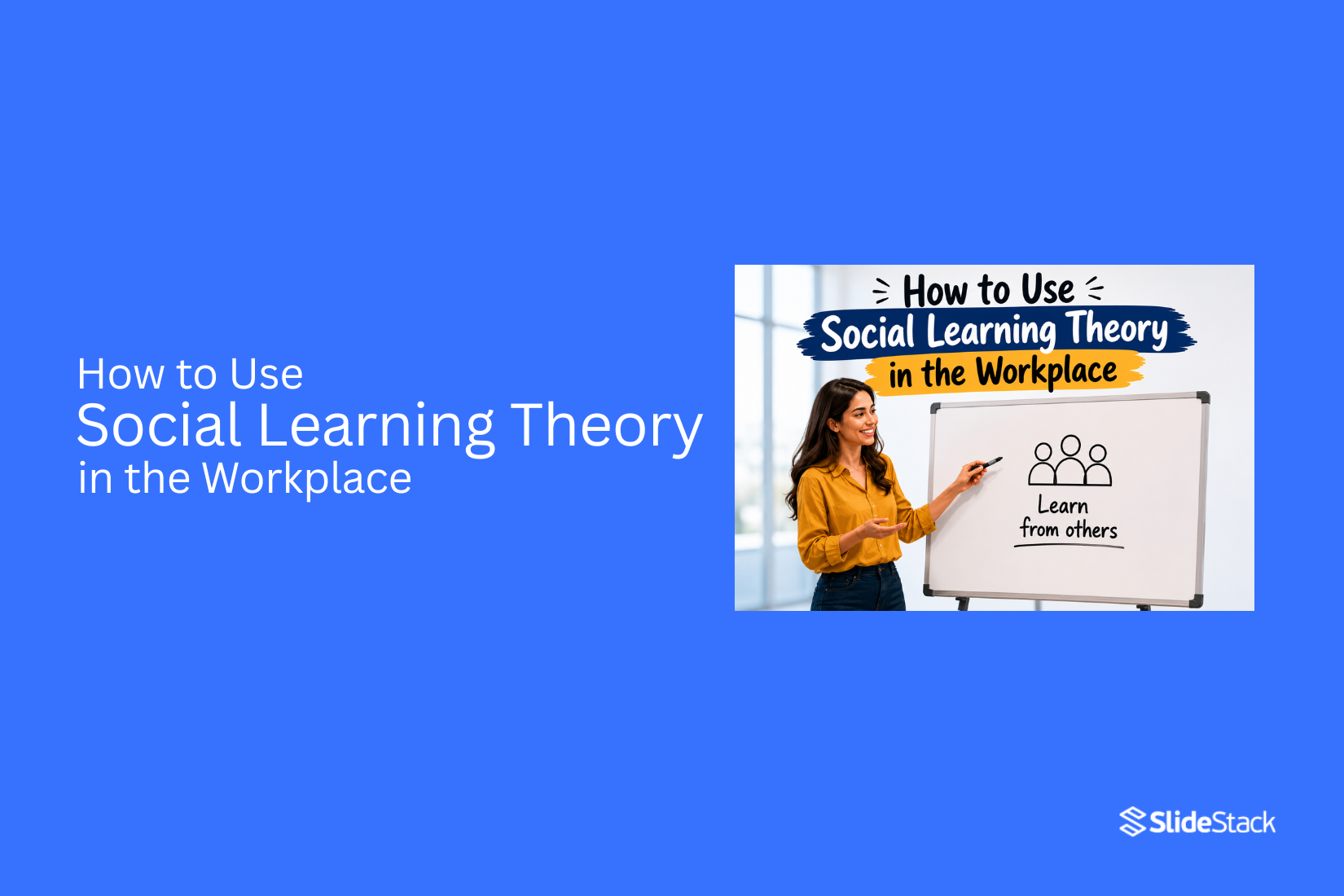 How to Use Social Learning Theory in the Workplace 