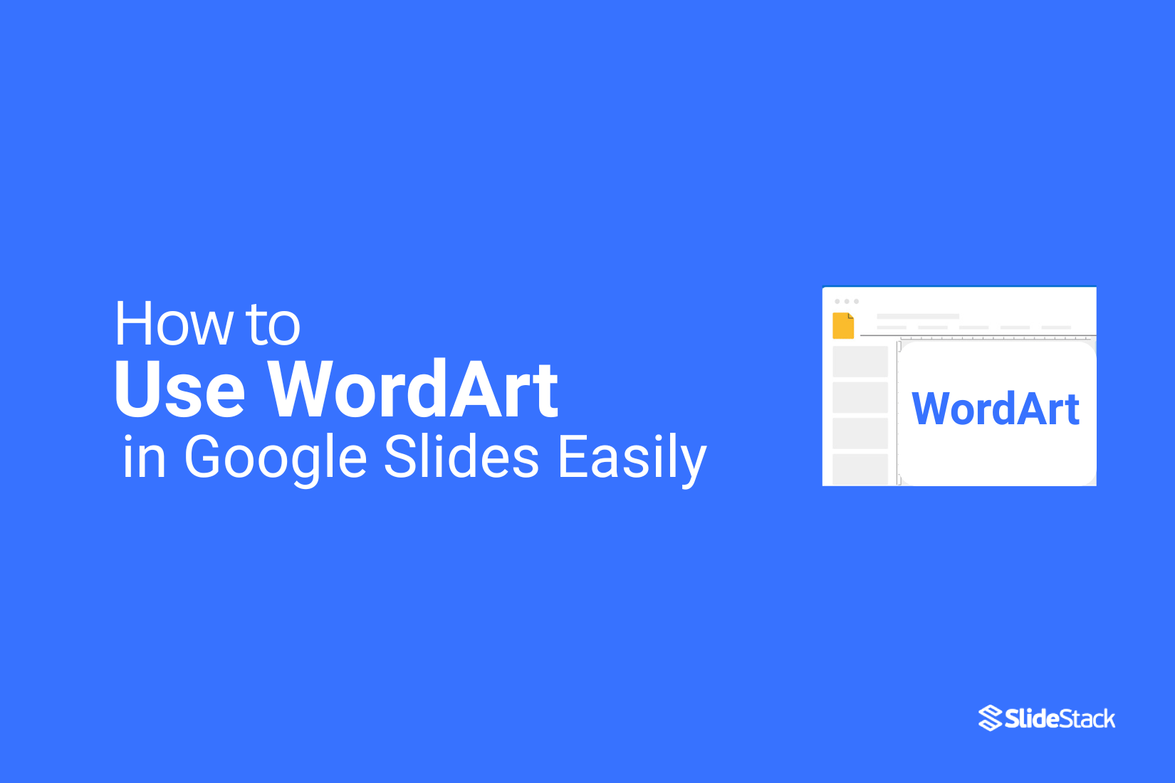 How to Use WordArt in Google Slides Easily