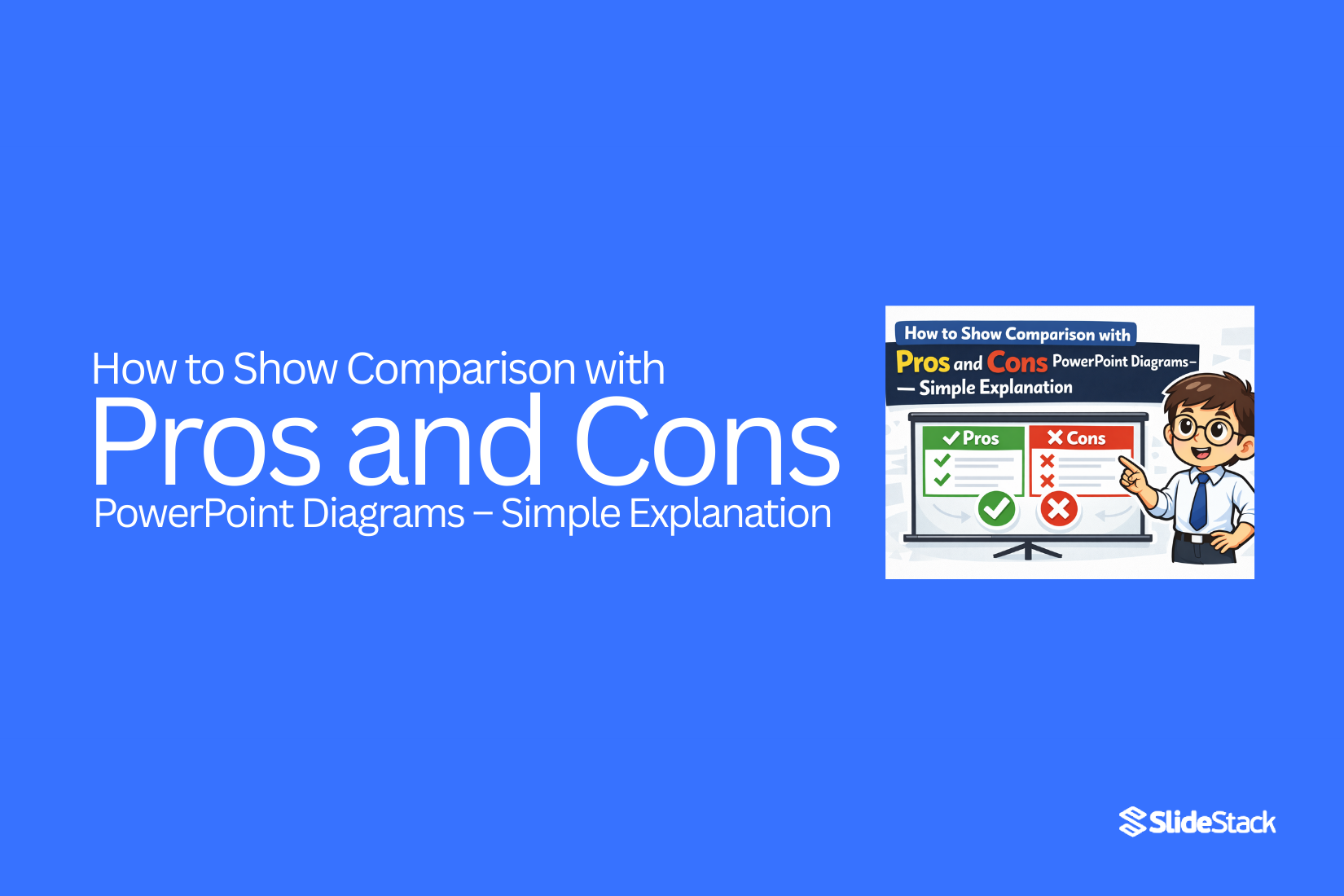 How to Show Comparison with Pros and Cons PowerPoint Diagrams – Simple Explanation