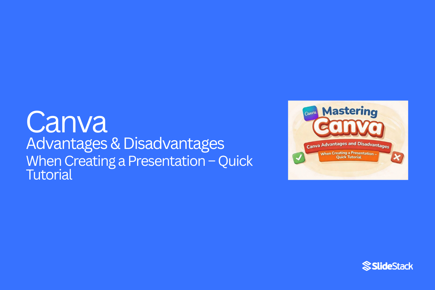 Canva Advantages and Disadvantages When Creating a Presentation – Quick Tutorial